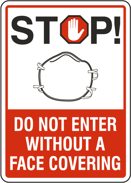 Stop Do Not Enter Without Face Covering Sign