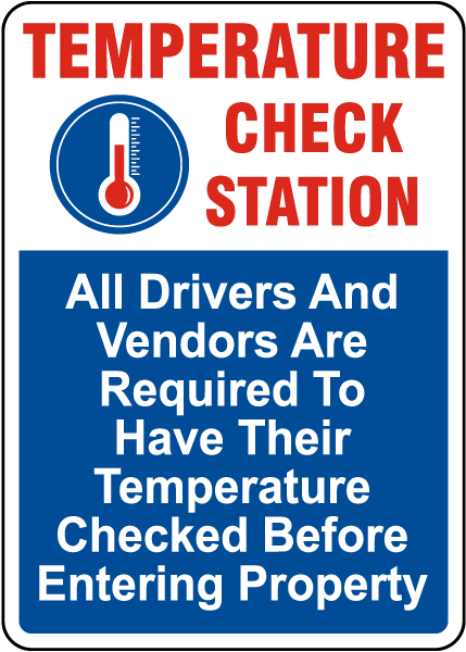 Temperature Check Station For Drivers and Vendors Sign