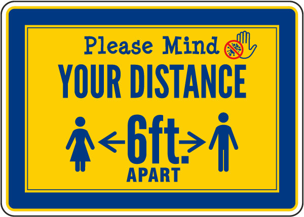 Please Mind Your Distance Sign