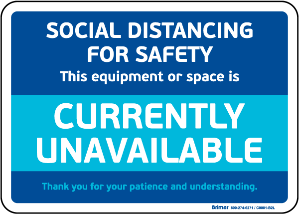 Social Distancing Equipment Or Space Unavailable Sign