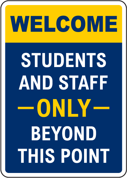 Welcome Students And Staff Sign