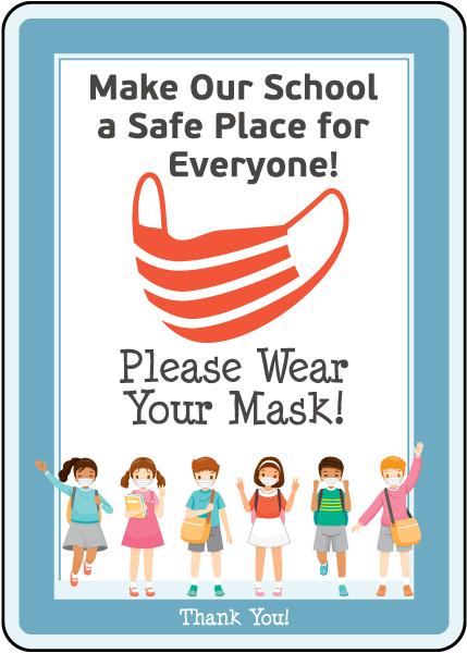 Make our School Safe! Wear Your Mask Sign