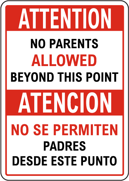 Bilingual Attention No Parents Beyond This Point Sign