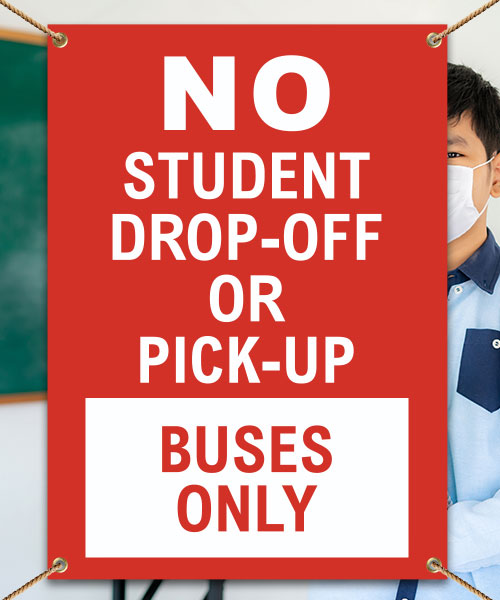No Student Drop-Off or Pick Up Buses Only Banner