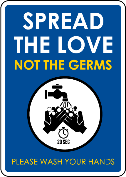 Spread The Love Not The Germs Sign