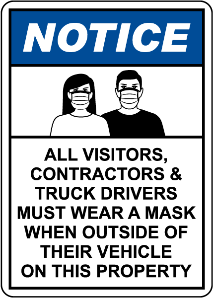 Notice Visitors, Contractors & Truck Drivers Must Wear A Mask Sign