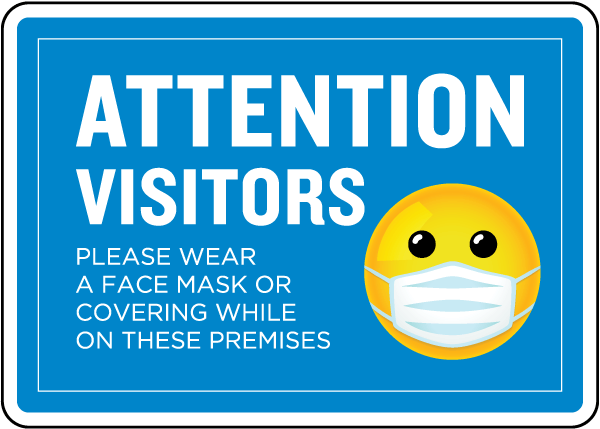 Attention Visitors Please Wear Face a Mask Sign