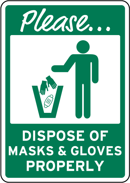 Please Dispose of Masks & Gloves Properly Sign