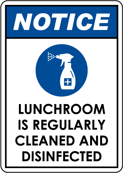 Notice Lunchroom is Regularly Cleaned and Disinfected Sign