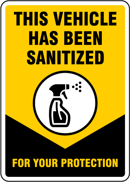 This Vehicle has been Sanitized Sign