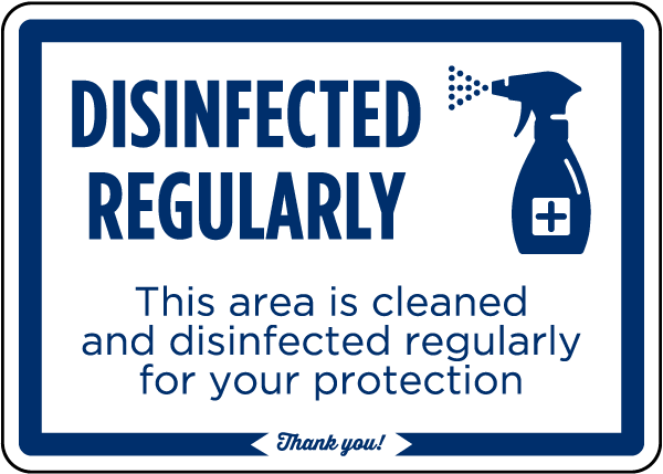 Disinfected Regularly Sign