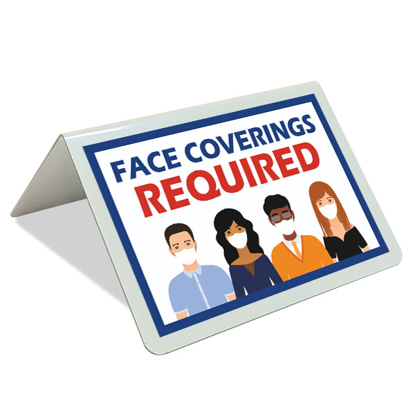 Face Coverings Required Tent Sign