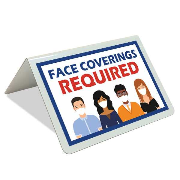 Face Coverings Required Tent Sign