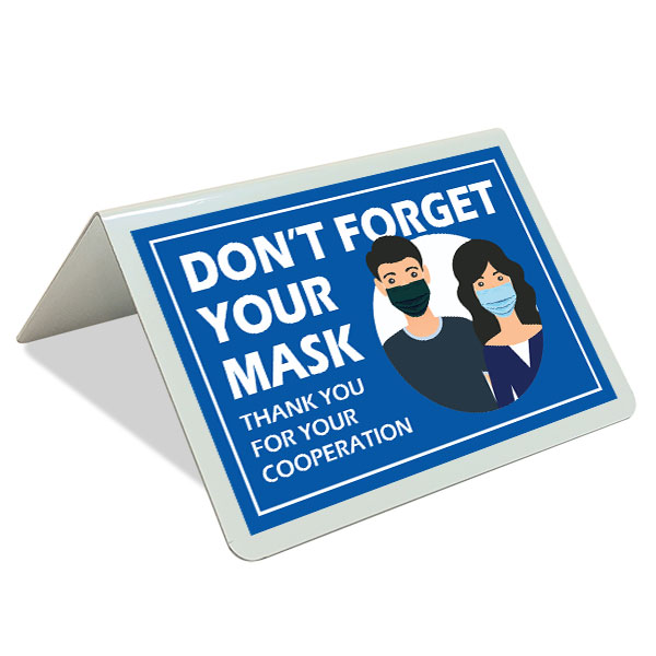 Don't Forget Your Mask Tent Sign