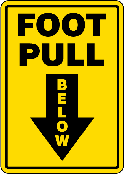 Foot Pull Below Sign