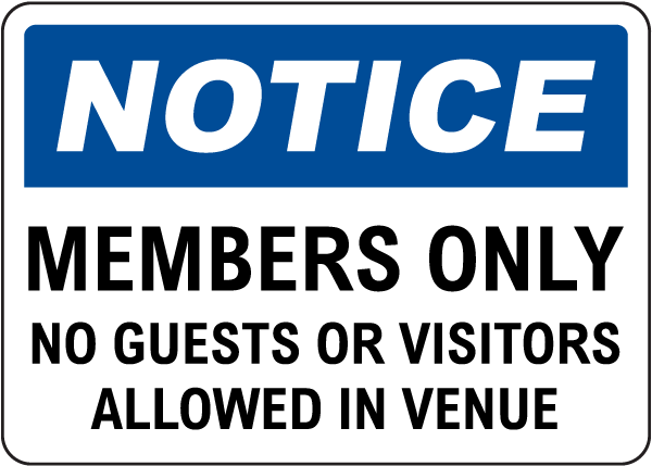 Members Only No Guests or Visitors Allowed Sign