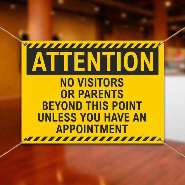 Attention No Visitors or Parents Banner