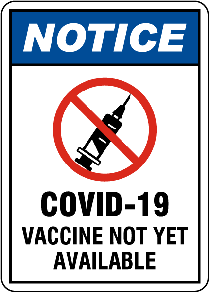 COVID-19 Vaccine Not Available Sign