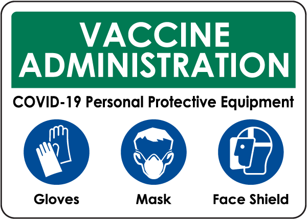 Vaccine Administration PPE Sign