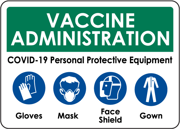 Vaccine Administration PPE Sign