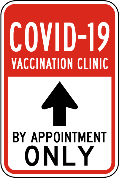 COVID-19 Vaccination Clinic By Appointment Up Arrow Sign