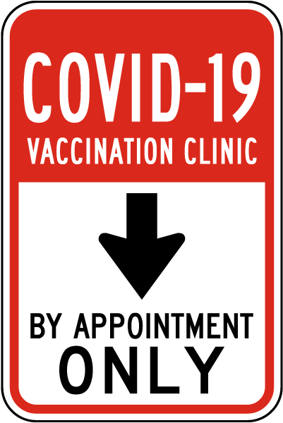 COVID-19 Vaccination Clinic By Appointment Down Arrow Sign