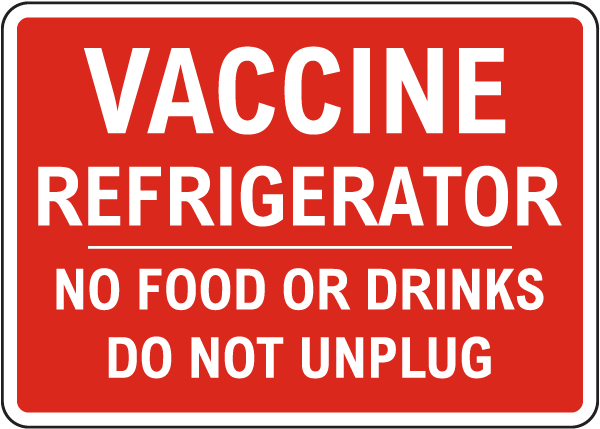 Vaccine Refrigerator Sign