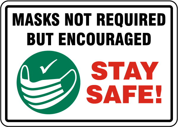 Masks Not Required But Encouraged Sign