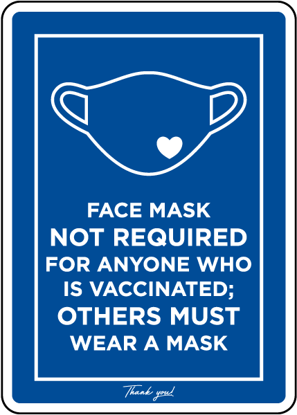 Face Mask Not Required If Vaccinated Sign