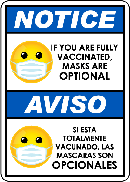 Bilingual Notice Fully Vaccinated Masks Are Optional Sign