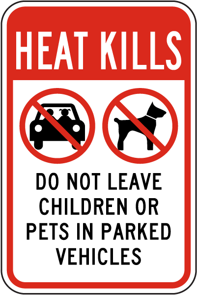 Warning Do Not Leave Children Or Pets In Parked Vehicles Sign