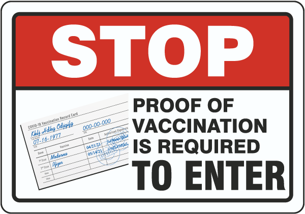 Stop Proof of Vaccination Required to Enter Sign