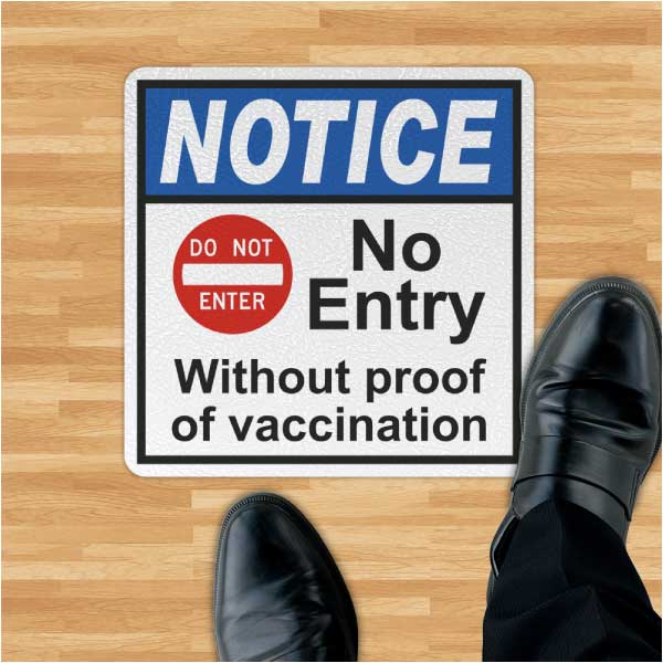 Notice No Entry Without Proof of Vaccination Floor Sign