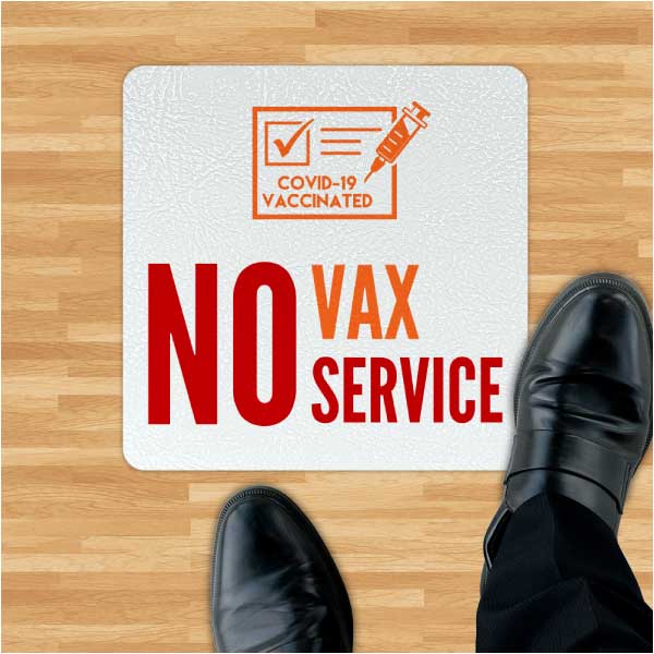 No Vax No Service Floor Sign