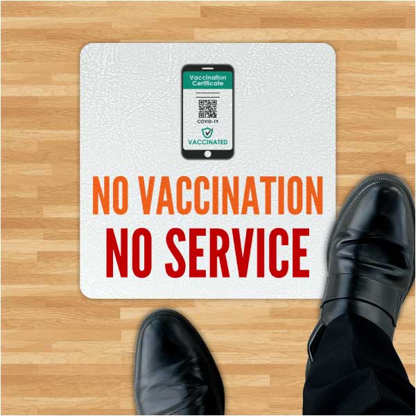 No Vaccination No Service Floor Sign