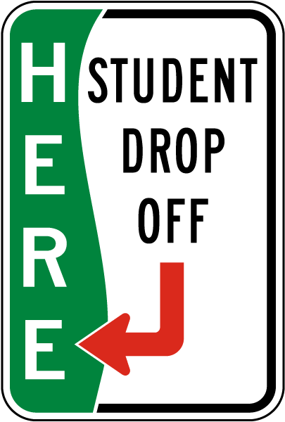 Student Drop Off Here Sign