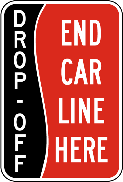 End Car Line Here Sign