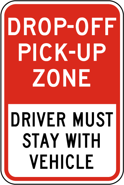 Drop-Off Pick-Up Zone Sign