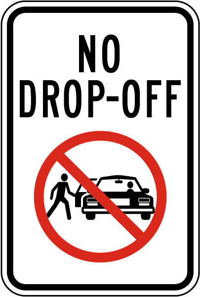 No Drop-Off Sign
