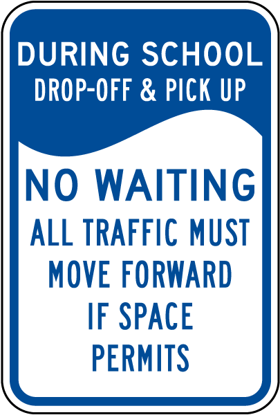 No Waiting All Traffic Must Move Forward Sign