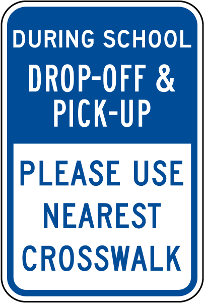 Please Use Nearest Crosswalk Sign