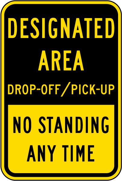 Designated Area Drop Off / Pick Up Sign