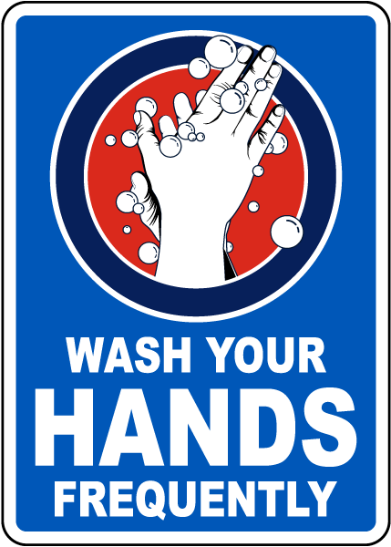 Wash Your Hands Frequently Sign 