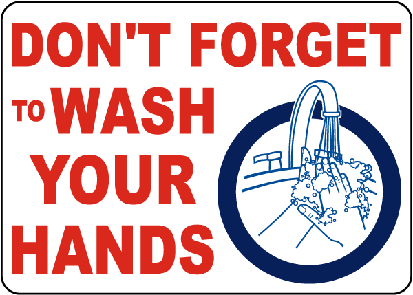 Don't Forget To Wash Your Hands Sign