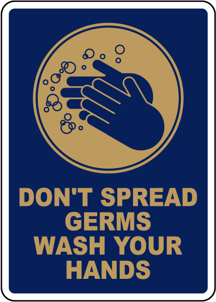 Don't Spread Germs Wash Hands Sign
