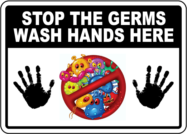 Stop The Germs Wash Hands Sign