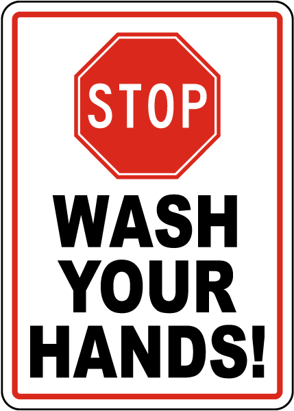 Stop Wash Your Hands Sign