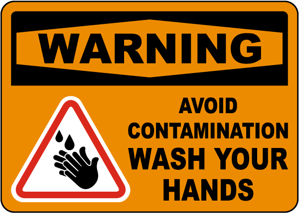 Avoid Contamination Wash Your Hands Sign