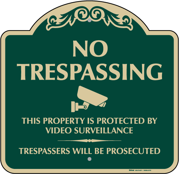No Trespassing This Property Is Protected Sign