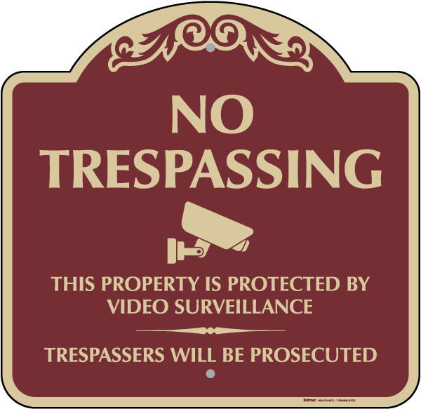 No Trespassing This Property Is Protected Sign